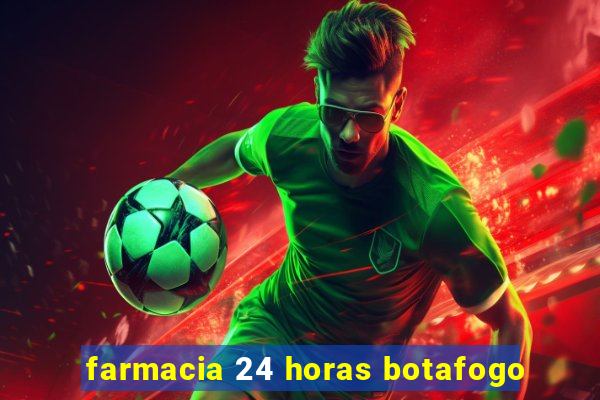 farmacia 24 horas botafogo